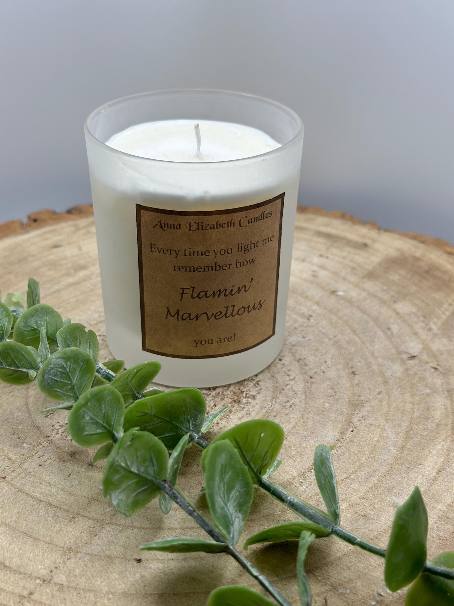 Candle to show support, Friendship Candle, Gift for a friend, Flamin' Marvellous' Candle, Scented Soy Wax Candle, Candle Gift