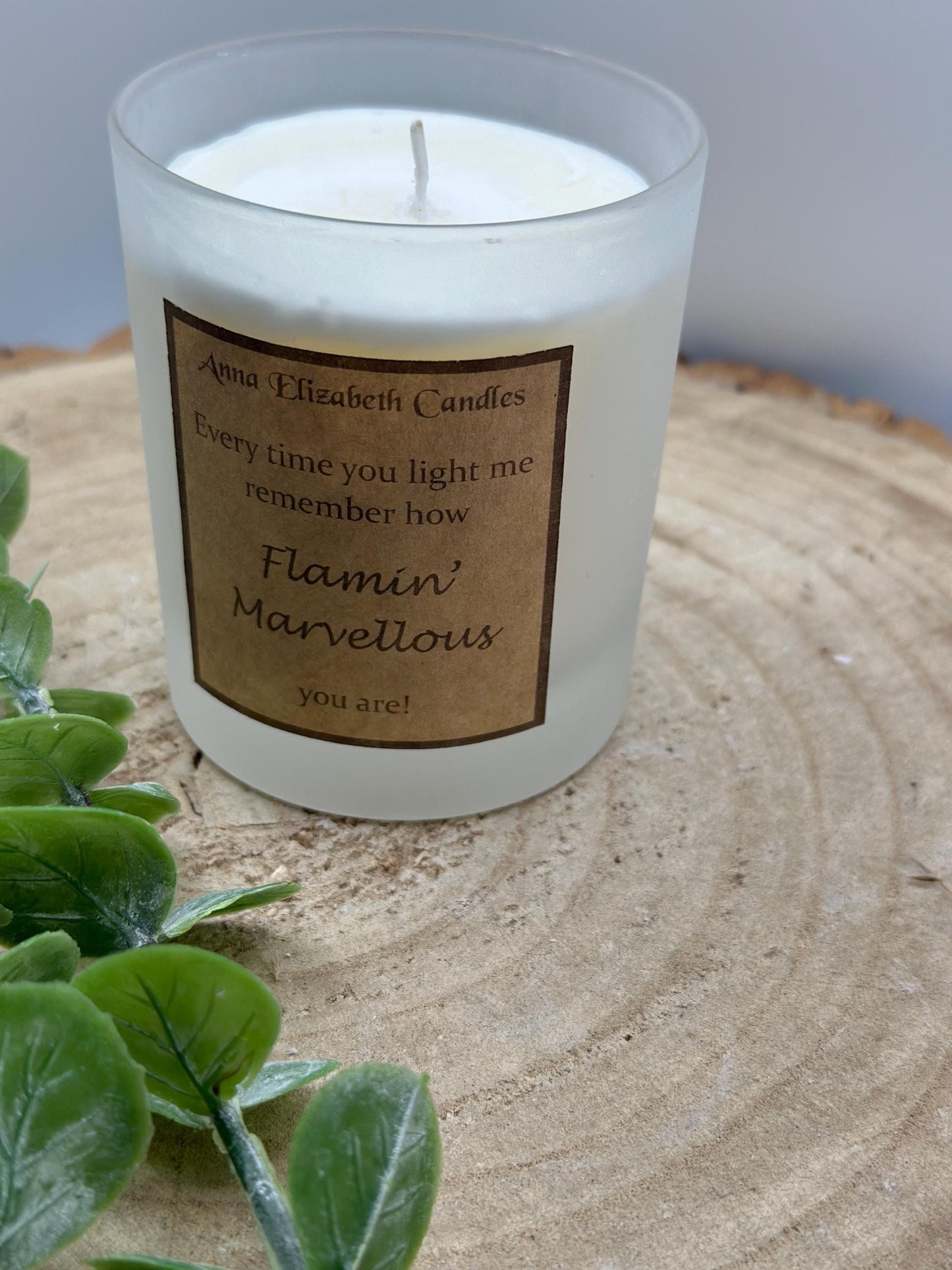 Candle to show support, Friendship Candle, Gift for a friend, Flamin' Marvellous' Candle, Scented Soy Wax Candle, Candle Gift