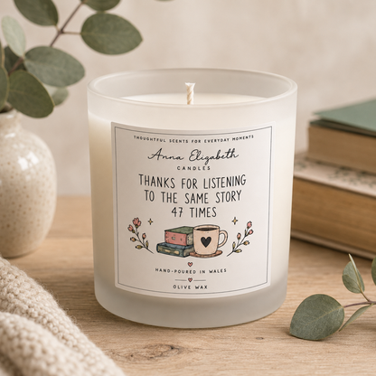Friendship Candle Gift for Best Friend, Thanks for Listening to the Same Story 47 Times, Bestie Birthday Gift, Friendship Gift for Her