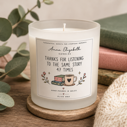 Friendship Candle Gift for Best Friend, Thanks for Listening to the Same Story 47 Times, Bestie Birthday Gift, Friendship Gift for Her