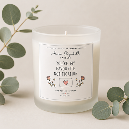 My Favourite Notification Candle, Best Friend Gift, Friendship Gift, Gift for Bestie, Gift for Her, Birthday Gift, Thinking of You Gift