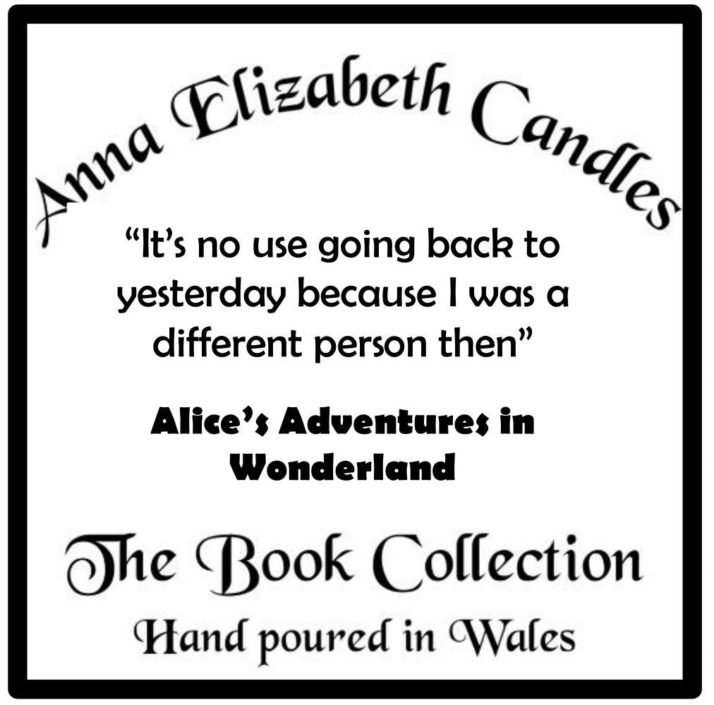 Alice in Wonderland, Book Quote Candles, Candle Gifts, Gifts for book lovers, Handmade Candles, Soy Wax Candles, Hand poured in Wales,