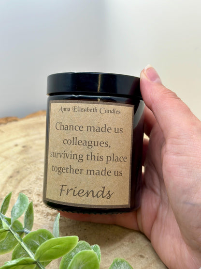 Friendship Candle, 'Chance made us colleagues...' Candles for colleagues, Candle Gifts, Scented Candle Gift, Soy Wax Candle,