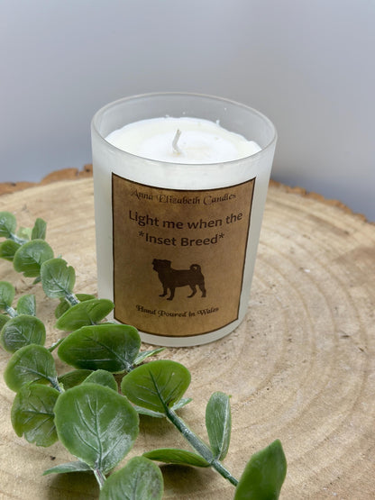 Light Me When The Dog Farts Candle, Personalised Dog Breed Candles, Medium Frosted Candles, Soy Wax Candle Gifts, Handmade in Wales,
