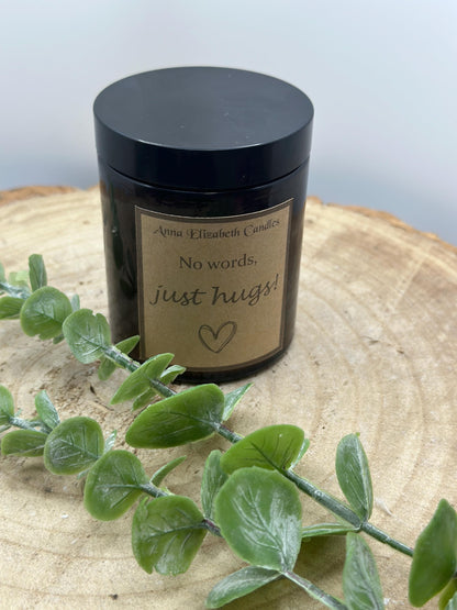 No Words Just Hugs Candle, Thinking of you gift, Scented Candle Gifts, Gifts for Her, Sympathy Gift, Handmade in Wales