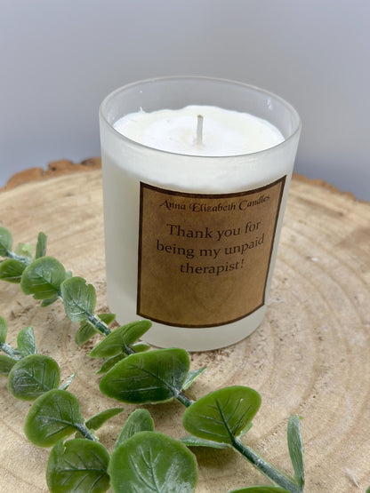 Gift for a friend, Friendship Candle, 'Thank you for being my unpaid therapist' Candle, Candle for a friend, Scented Candle Gift,