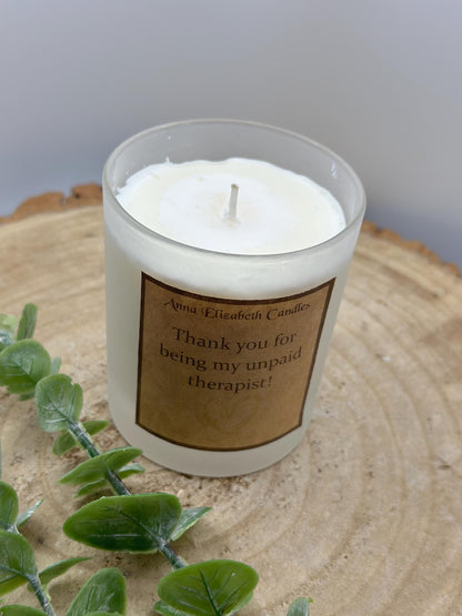 Gift for a friend, Friendship Candle, 'Thank you for being my unpaid therapist' Candle, Candle for a friend, Scented Candle Gift,