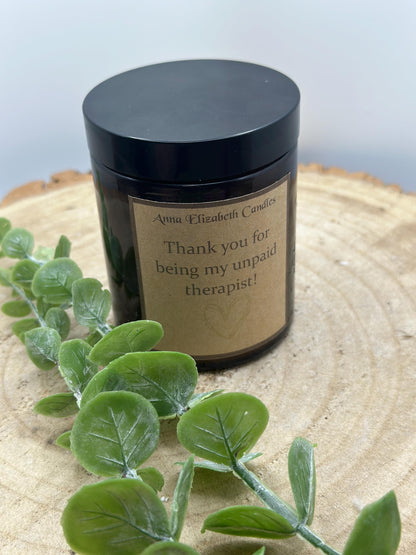 Gift for a friend, Friendship Candle, 'Thank you for being my unpaid therapist' Candle, Candle for a friend, Scented Candle Gift,