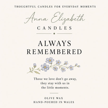 Memorial Candle, Sympathy Gift, Bereavement Gift, Remembrance Candle, In Memory Of Gift, Loss of Loved One Gift, Always Remembered Candle