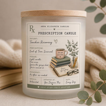 Prescription Candle, Custom Candle Gift, Funny Personalised Gift, Birthday Gift for Her, Teacher Gift, Mum Gift, New Home Candle