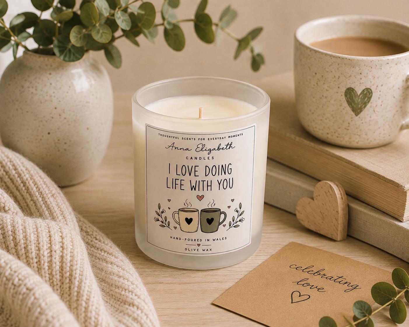 I Love Doing Life With You Candle, Anniversary Gift for Partner, Romantic Candle Gift, Couple Gift, Valentine’s Day Gift, Love Gift
