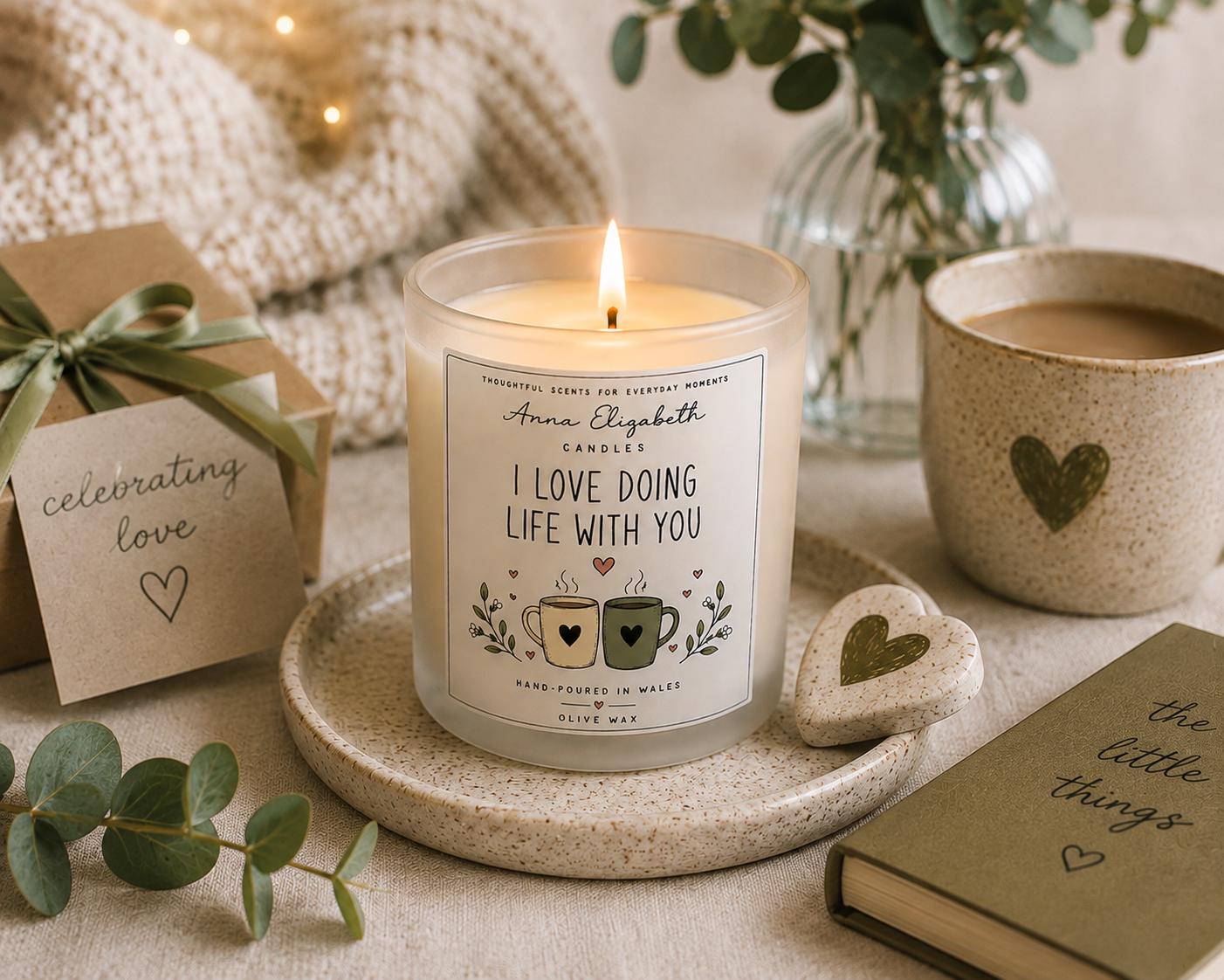 I Love Doing Life With You Candle, Anniversary Gift for Partner, Romantic Candle Gift, Couple Gift, Valentine’s Day Gift, Love Gift