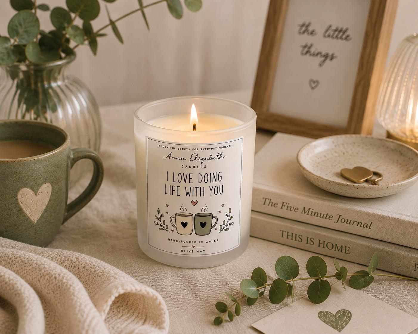 I Love Doing Life With You Candle, Anniversary Gift for Partner, Romantic Candle Gift, Couple Gift, Valentine’s Day Gift, Love Gift